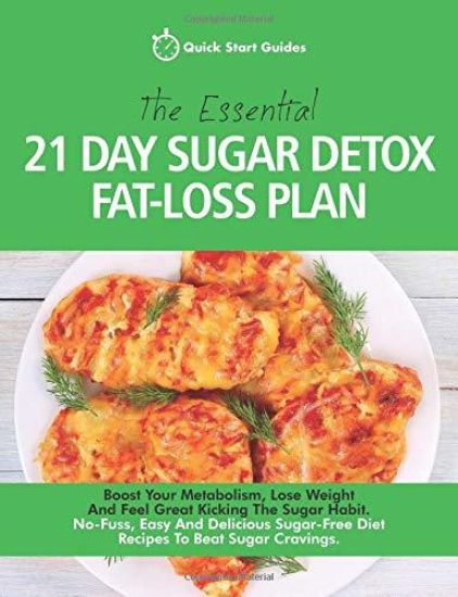 The Essential 21-Day Sugar Detox Fat-Loss Plan