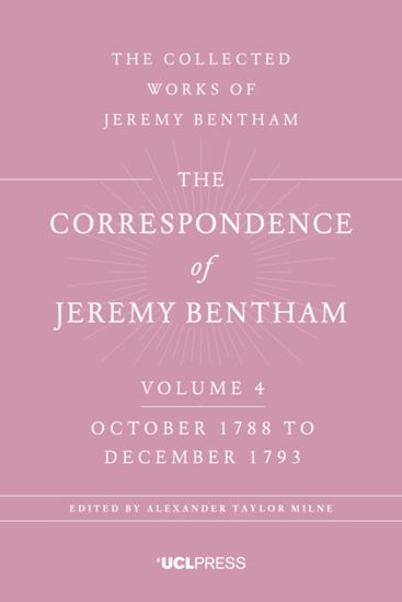 The Correspondence of Jeremy Bentham, Volume 4