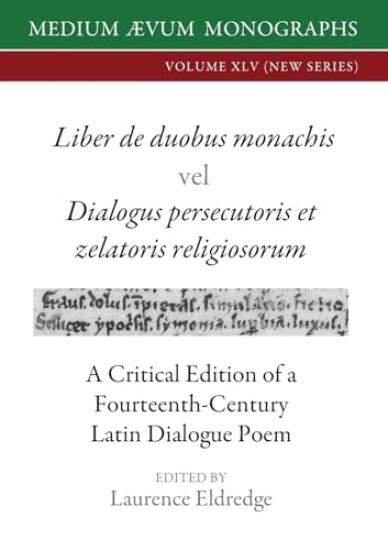 Liber de duobus monachis Dialogus persecutoris et zelatoris religiosorum