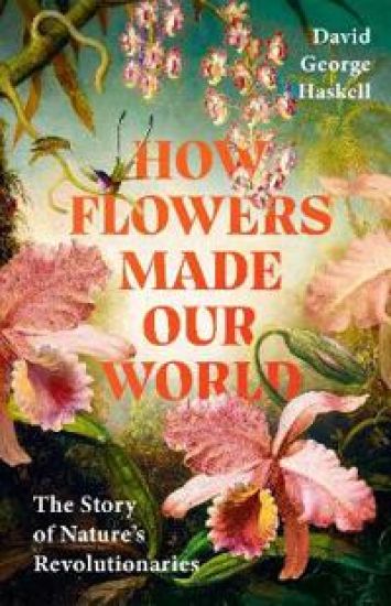 Flowers Made Our World