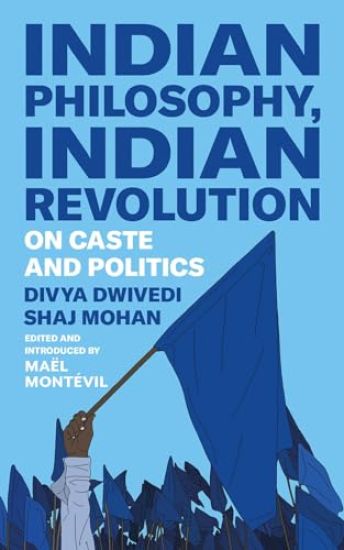 Indian Philosophy, Indian Revolution