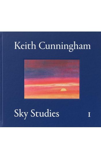 Keith Cunningham: Sky Studies, Volume I