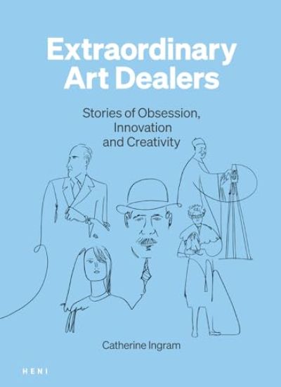 Extraordinary Art Dealers