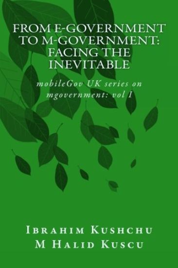 From E-government to M-government: Facing the Inevitable