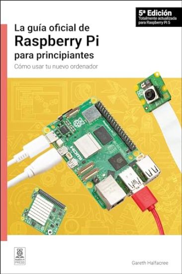 La gua oficial de Raspberry Pi para principiantes, 5 Edicin