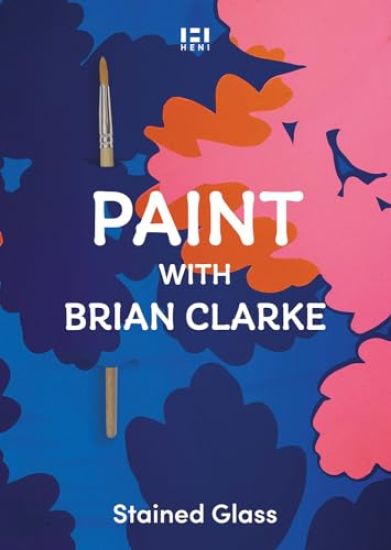 Magic Paint with Brian Clarke: Stained Glass