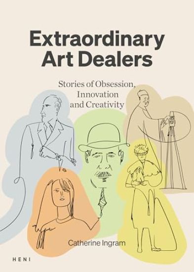 Extraordinary Art Dealers