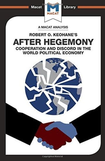 An Analysis of Robert O. Keohane's After Hegemony