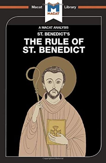 An Analysis of St. Benedict's The Rule of St. Benedict