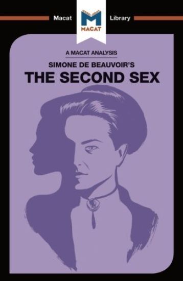 An Analysis of Simone de Beauvoir's The Second Sex
