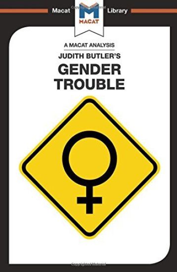 An Analysis of Judith Butler's Gender Trouble
