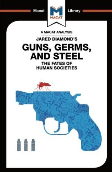 An Analysis of Jared Diamond's Guns, Germs & Steel
