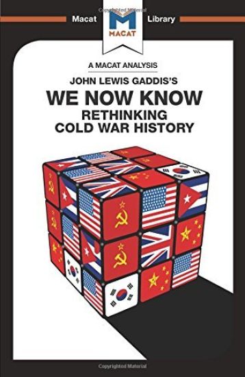 An Analysis of John Lewis Gaddis's We Now Know