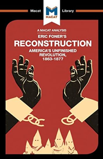 An Analysis of Eric Foner's Reconstruction