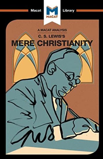 An Analysis of C.S. Lewis's Mere Christianity