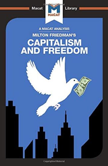 An Analysis of Milton Friedman's Capitalism and Freedom