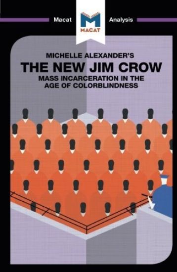 An Analysis of Michelle Alexander's The New Jim Crow