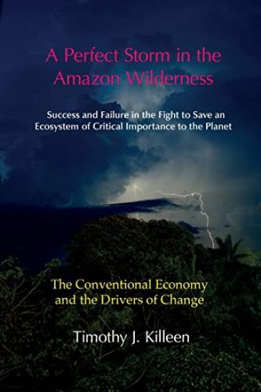 A Perfect Storm in the Amazon Wilderness