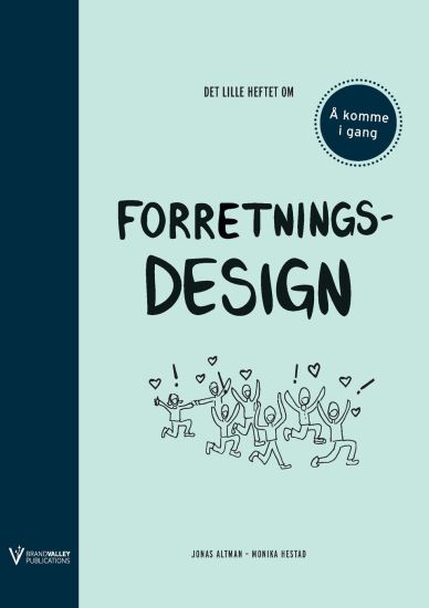 Det lille heftet om forretningsdesign