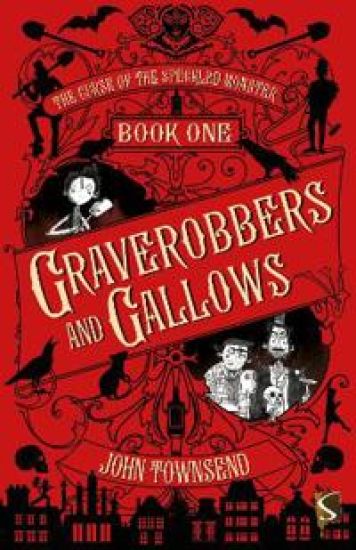 Curse of the Speckled Monster: Book One: Graverobbers and Gallows