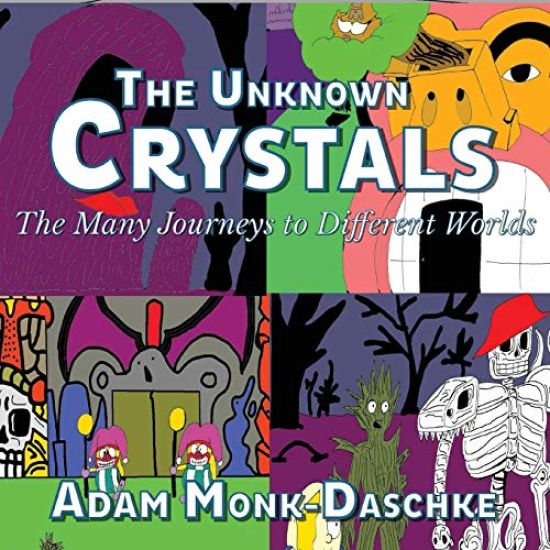 The Unknown Crystals Many Journeys to Different Worlds