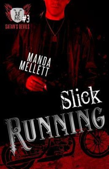 Slick Running (Satan's Devils #3)