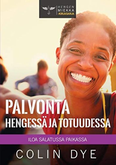 Palvonta Hengessä ja totuudessa