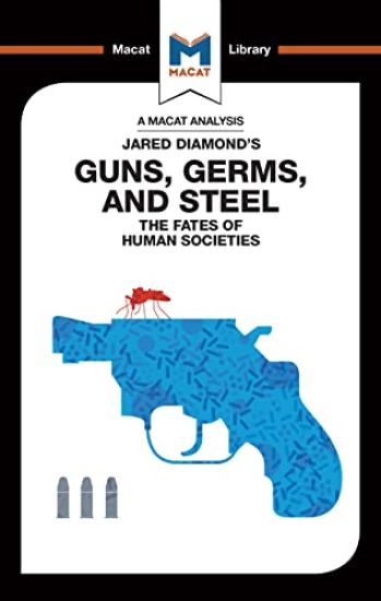 An Analysis of Jared Diamond's Guns, Germs & Steel