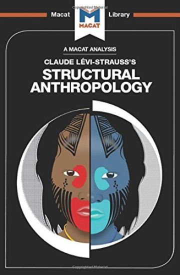 An Analysis of Claude Levi-Strauss's Structural Anthropology