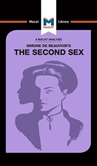 An Analysis of Simone de Beauvoir's The Second Sex