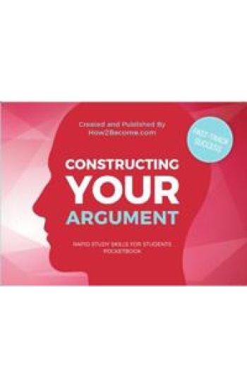 Constructing Your Argument Pocketbook