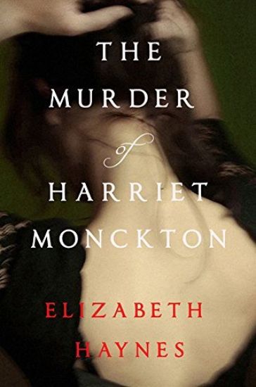 The Murder of Harriet Monckton