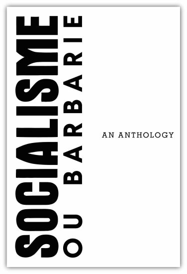 A Socialisme ou Barbarie Anthology