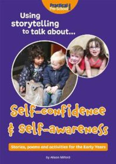 Using storytelling to talk about...Self-confidenceself-awareness