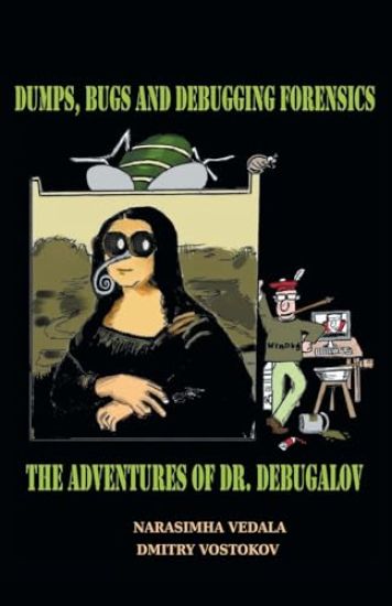 Dumps, Bugs, and Debugging Forensics