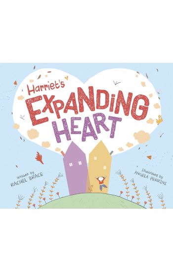 Harriet's Expanding Heart