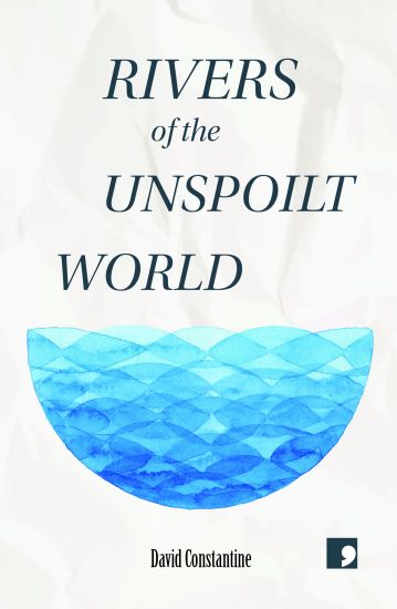 Rivers of the Unspoilt World