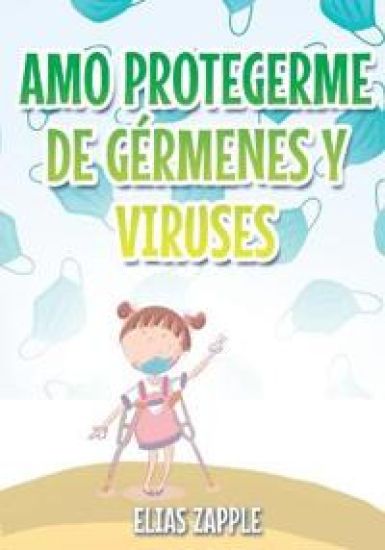 Amo Protegerme de Gérmenes Y Viruses