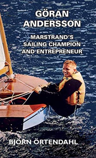 Göran Andersson - Marstrand's Sailing Champion and Entrepreneur