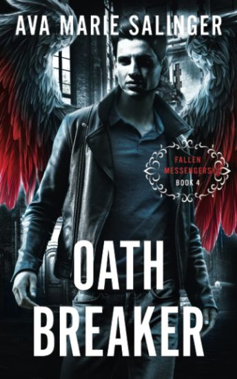 Oathbreaker (Fallen Messengers Book 4)