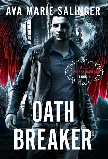 Oathbreaker (Fallen Messengers Book 4)