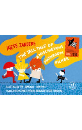 The Tall Tale of a Mischievous Mushroom Picker