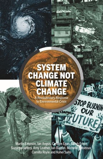 System Change Not Climate Change
