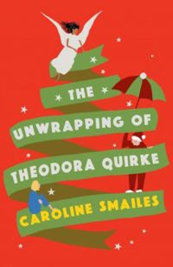 The Unwrapping of Theodora Quirke