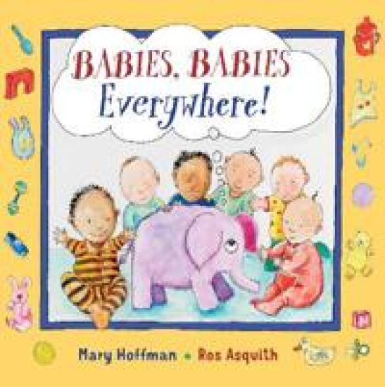 Babies, Babies Everywhere!