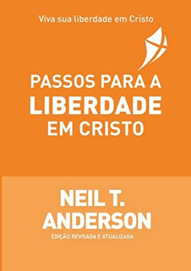 Passos Para a Liberdade Em Cristo