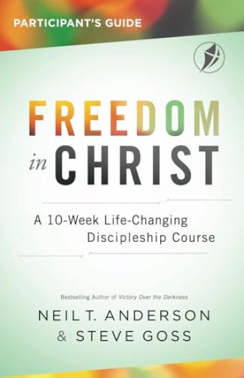 Freedom In Christ Participant's Guide