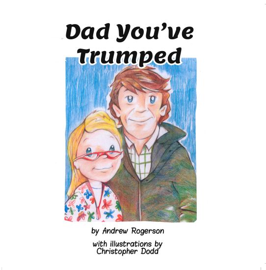 Dad You've Trumped