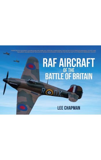 RAF Aircraft of the Battle of Britain