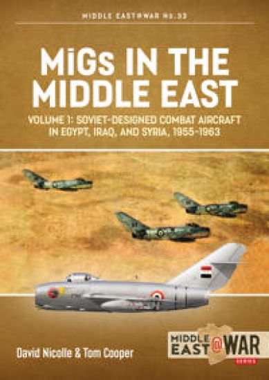 Migs in the Middle East  Volume 1